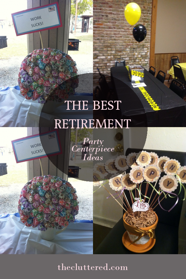 The Best Retirement Party Centerpiece Ideas Home Family Style And   Stg Gen Retirement Party Centerpiece Ideas Awesome Retirement Party Centerpiece Ideas Stuff To Try 861795 